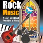 O Cristão e a Música Rock – Capítulo 13
