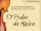 O Poder da Música